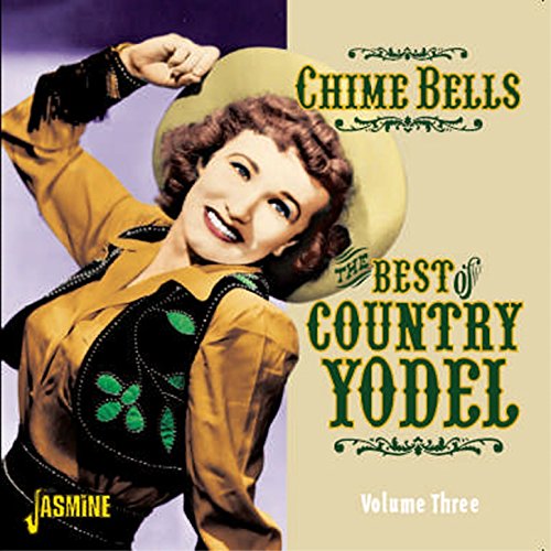 Spiele Chime Bells The Best of Country Yodel, Vol. 3 von VARIOUS