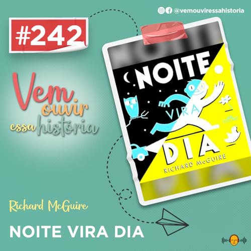242: Noite Vira Dia