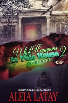Paperback What Happens In this House 2: Father & Son Book