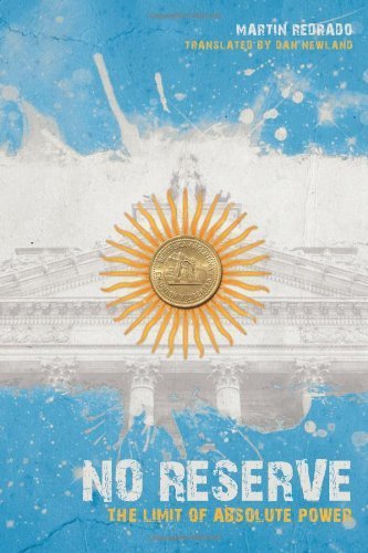 No Reserve: The Limit of Absolute Power (English Edition)