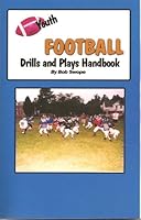 Youth Football Drills and Plays Handbook 0977281795 Book Cover