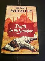 Death in the Sunshine, Comprising: The Fabulous Valley; The Secret War; The Eunuch of Stamboul B0012BVBZO Book Cover