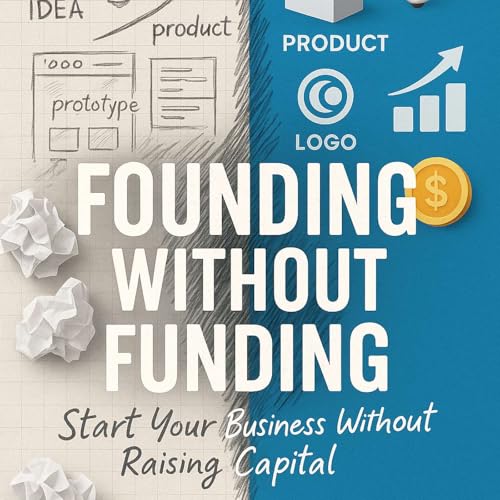 『Founding Without Funding by Kyle Hiersche』のカバーアート