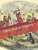 Open Source Property: Volume 2