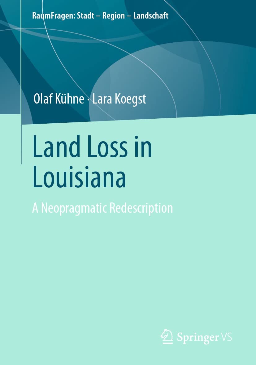 Land Loss in Louisiana RaumFragen étude érosion côtière aménagement paysage urbain
