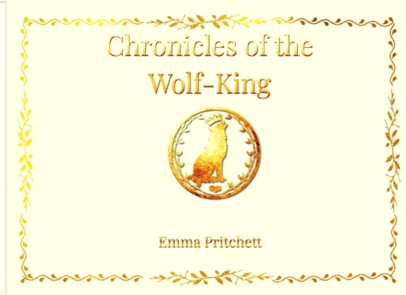 Chronicles of the Wolf King