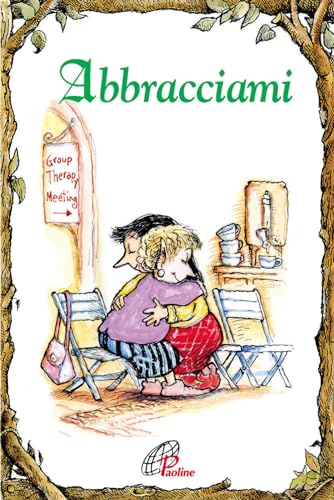 Abbracciami. Ediz. Illustrata