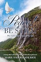 Peace! Be Still! 1498436145 Book Cover