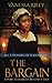 The Bargain: The Complete Season One - Episodes I-IV: A Port Elizabeth Regency Tale: Season One