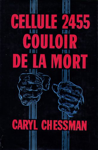 Télécharger Cellule 2455 couloir de la mort Francais PDF