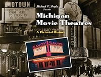 Michigan Movie Theatres: A Pictorial History 0967757029 Book Cover