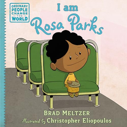 Image of I am Rosa Parks (Ordinary People Change the World)