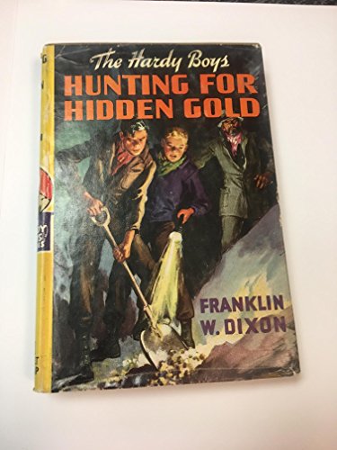 Hunting for Hidden Gold : Hardy Boys Mystery No... B001JYSWPQ Book Cover