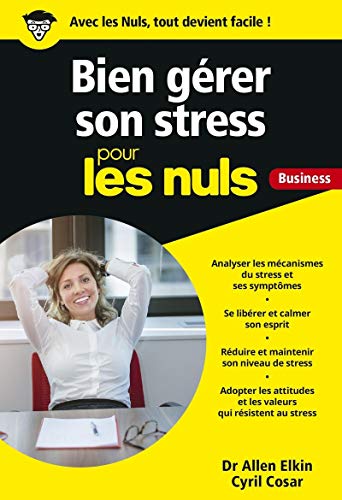 Télécharger Gérer son stress pour les Nuls Business livre En ligne