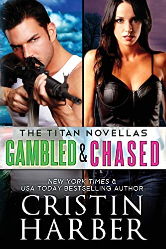 Titan Novellas: Gambled & Chased 1942236557 Book Cover