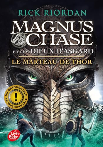 Magnus Chase et les dieux d'Asgard - Tome 2: Le... [French] 2017038180 Book Cover