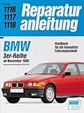  BMW 3er Reihe ab 1990 Sechszylindermodelle 320i / 325i: Bd. 1116 bis 1118 (Reparaturanleitungen)