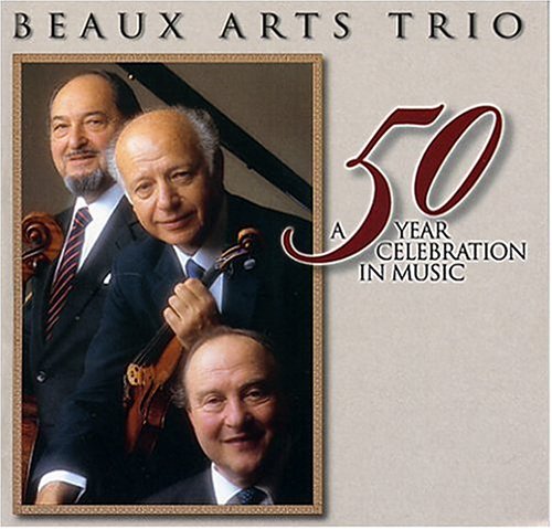 50 Year Celebration in Music [Audio CD] Beaux Arts Trio