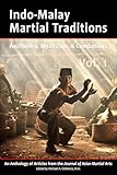 Indo-Malay Martial Traditions Vol. 1