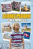 Le Danemark en Famille : Guide de Voyage pour les 6-10 Ans: Votre Guide...