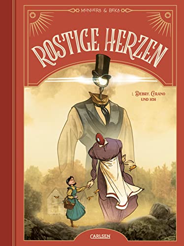 Preisvergleich Produktbild Rostige Herzen 1: Debry, Cyrano und ich (1)