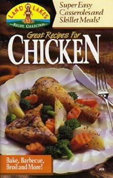 Paperback Great Recipes for Chicken (Land O Lakes Recipe Collection) Book
