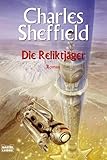 charles sheffield  Die Reliktjäger