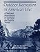 Outdoor Recreation in American Life: A National Assessment of Demand and Supply Trends