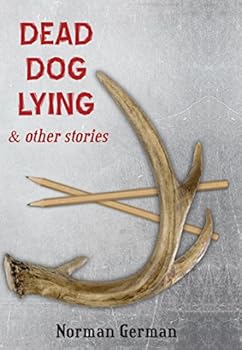 Paperback Dead Dog Lying & Other Stories Book