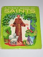 A first book of saints for little Catholics B0007I809I Book Cover