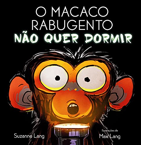 O Macaco Rabugento Não Quer Dormir (Portuguese ... [Portuguese] 9897841911 Book Cover