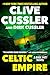 Celtic Empire (Dirk Pitt Adventure Book 25)
