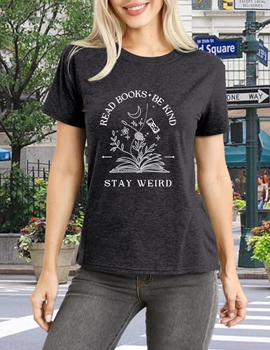 Book Lover Shirt for Women Read Books Be Kind Stay Weird T-Shirt Funny Teacher Shirt3