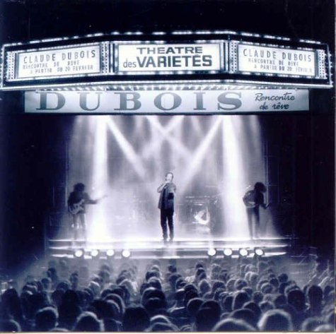 Rencontre De Reves Live [Audio CD] Dubois, Claude