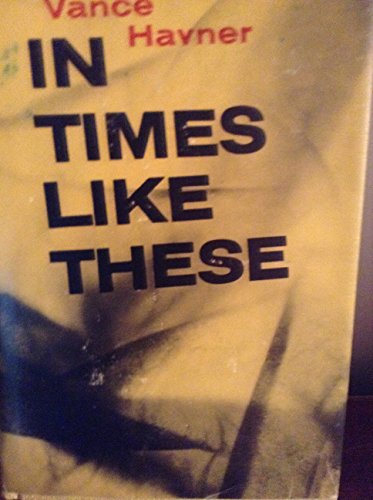 In times like these. B007T07Q6U Book Cover