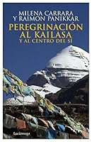 Peregrinación al Kailasa y al centro del sí 8492545089 Book Cover