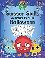 Scissor Skills Activity Pad: Scissor Skills Activity Pad for Halloween cutting practice for Preschoolers, Kindergarten kids B08KH2LGXT Book Cover