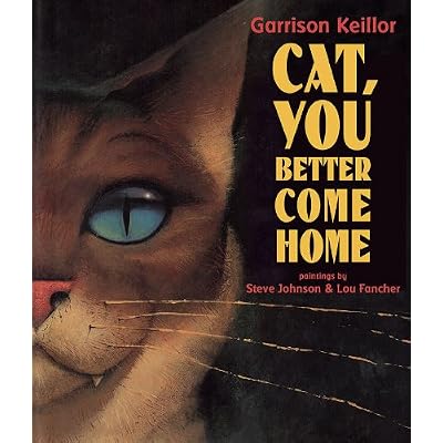 Cat, You Better Come Home