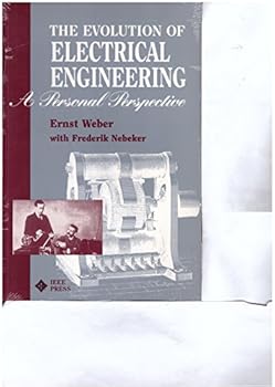 Paperback The Evolution of Electrical Engineering: A Personal Perspective Book