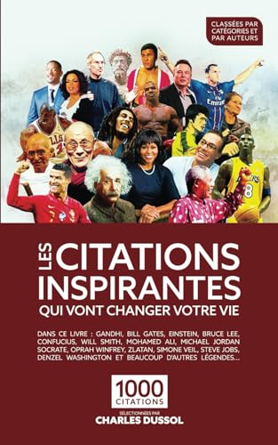 Les citations inspirantes qui vont changer votre vie: 1000 citati...