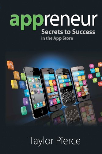 Appreneur: Secrets to Success in the App Store