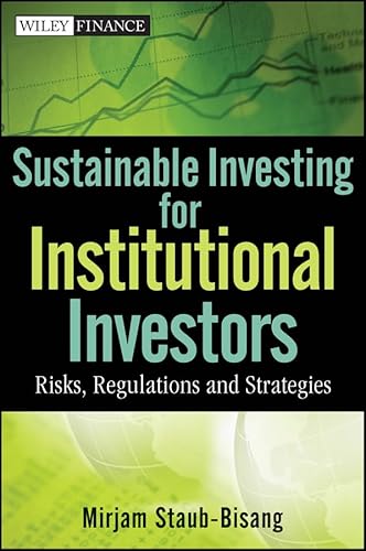 Sustainable Investing for Institutional Investors: Risks, Regulations and Strategies
