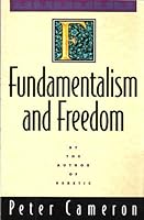 Fundamentalism and freedom 0868246220 Book Cover