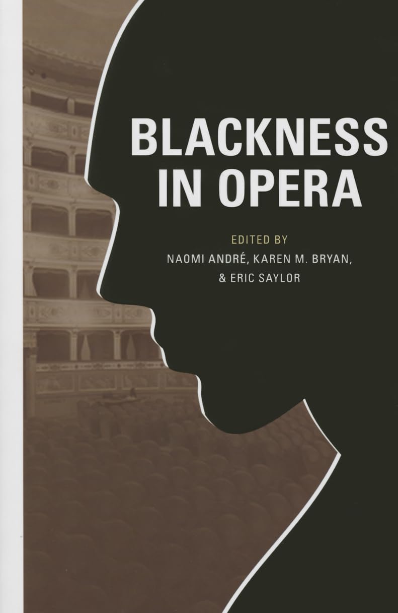 Blackness in Opera André Bryan Saylor Ramsey Delius Paperback John Wiley & Sons