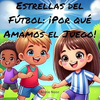 Estrellas del Fútbol Audiolibro Por Annie Noor arte de portada