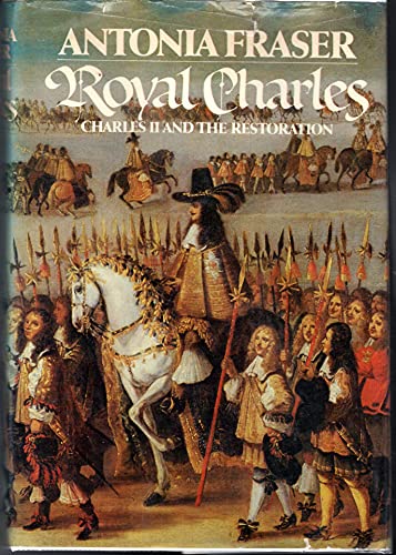 Royal Charles: Charles II and the Restoration B000RFX5KU Book Cover