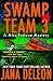 Swamp Team 3 (A Miss Fortune Mystery) (Volume 4)