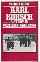 Karl Korsch: A study in western Marxism
