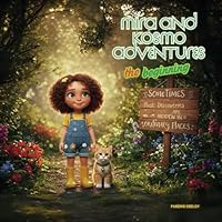 Mira and Kosmo Adventures: The Beginning B0F6C15FZZ Book Cover