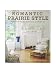 Romantic Prairie Style